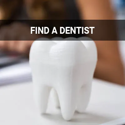 Visit our Find a Dentist in Santa Clarita page